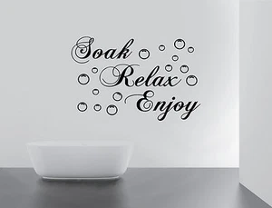 BATHROOM Sticker Decal Soak Relax Enjoy Quote Wall Art Removable DIY - Picture 1 of 2