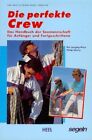 SOE - Die perfekte Crew - Das Handbuch der Seemannschaft
