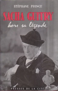 C1 Stephane PRINCE - SACHA GUITRY HORS SA LEGENDE 1959 Epuise - Photo 1/1