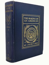 Jacob A. Riis THE MAKING OF AN AMERICAN  1st Edition 6th Printing