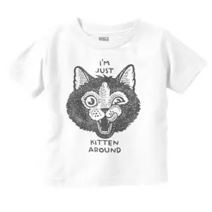 Funny Cat Pun I'm Just Kitten Around Joke Toddler Boy Girl Youth T Shirt Tee - Picture 1 of 6