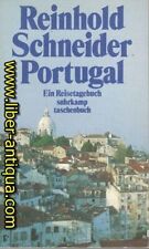 Portugal Mit einem Nachwort von Peter Berglar, Schneider, Reinhold: