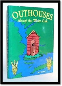 Jack Dudley /North Carolina/ Outhouses Along the White Oak 1st Design Venting... - Picture 1 of 6