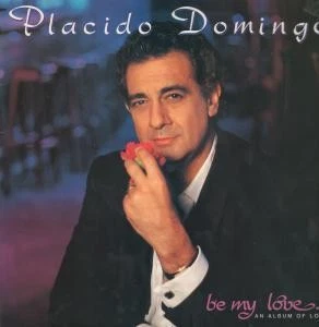 EMTV54 Placido Domingo Be My Baby LP vinyl UK Emi 1990 EMTV54 - Image 1 of 2