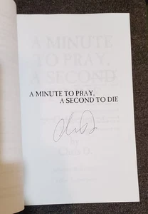 A Minute To Pray A Second To Die - writing by Chris D. SIGNED 2009 pb vg - Picture 1 of 5
