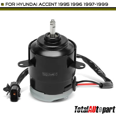 New Radiator Fan Cooling Motor for Hyundai Accent 1995 1996 1997 1998-1999 1.5L - Image 1 of 4