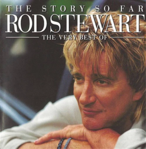 Rod Stewart The Story So Far: The Very Best of Rod Stewart (CD) Remastered Album - Image 1 of 1