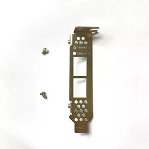 Low Profile bracket for Chelsio T520-CR T420-CR T520-LL-CR T520-SO-CR HTTG1 - Picture 1 of 2