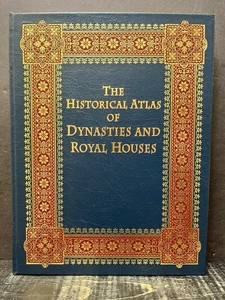 The Historical Atlas of Dynasties and Royal Houses Easton Press Very Good 1 - Foto 1 di 3