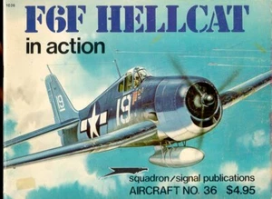 SQUADRON SIGNAL GRUMMAN F6F HELLCAT IN ACTION WW2 USN VF USMC VMF ROYAL NAVY FAA - Imagen 1 de 4