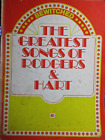 The Greatest Songs of Rodgers & Hart - 1979 Chappell & Co. - 34 Arrangements