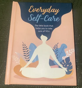 Everyday Self-Care: The Little Book that Helps you take care of YOU {2020, HC} * - Picture 1 of 3