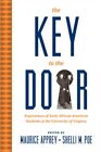 The Key To The Door: Experiences Of Early African American Students At The Unive