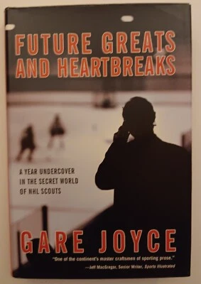 Future Greats and Heartbreaks by Gare Joyce Draft Scouting Insider Hockey NHL - Image 1 of 3