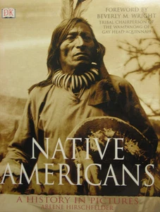Native Americans : A History in Pictures - Arlene Hirschfelder - Very Good -... - Picture 1 of 1