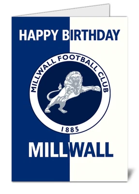 UK WIDE PRINT High Quality Millwall Fans Happy Birthday Card Football Themed Sports Gift