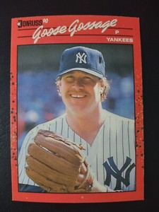 Rich "Goose" Gossage - New York Yankees - 1990 Donruss Baseball Card #678 