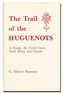 Die Spur der Hugenotten: In Europa, den USA usw. von Reaman HB W5 - Bild 1 von 2