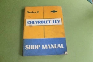Chevrolet Luv Series 2 Factory Shop Manual. Dated 1972 - Imagen 1 de 2