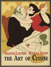 Toulouse Lautrec French Cookbook ART OF CUISINE Maurice Joyant Beautiful Illus