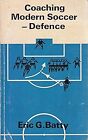 Defence And Other Techniques (Coaching Modern Soccer), Batty, Eric G., Used; Goo