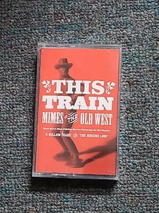 This Train - Mimes Of The Old West Cassette ca25 - Picture 1 of 2