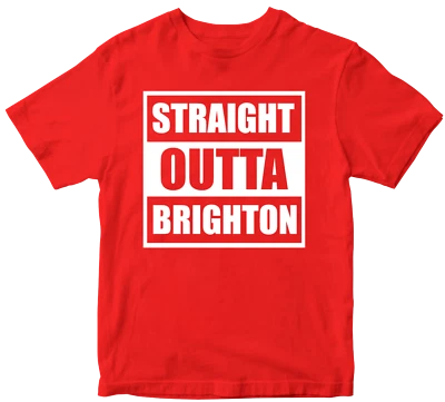 AF MERCH Straight Outta Brighton T-shirt Sea side United Kingdom City England Gifts