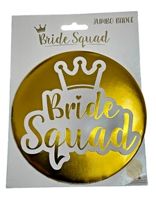 Gold Bride Squad Jumbo Abzeichen für Junggesellinnenabschiede und Partys - Bild 1 von 2