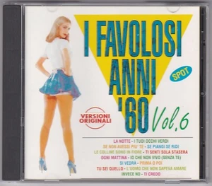 I Favolosi Anni '60 - Vol. 6 - Various Artists - CD (CD DV 58321995 Italy) - Picture 1 of 3