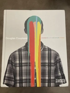 Douglas Coupland: Everywhere is Anywhere is Anythin... by Michael Stipe Hardback - Picture 1 of 15