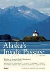 Compass American Guides: Alaskas Inside Passage, 1st Edition - Paperback - GOOD