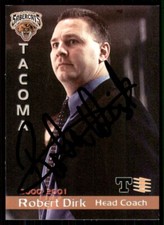 2001-02 Grandstand Robert Dirk IP Signed Auto Tacoma Sabercats #NNO