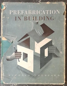 Prefabrication In Building - Richard Sheppard - 1946 - The Architectural Press - Imagen 1 de 7