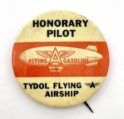 Tydol Flying "A"  Gasoline Pinback Button Honorary Pilot Blimp c. 1935 Dirigible - Image 1 of 4