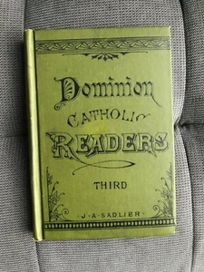 Dominion Catholic Readers Third Sadlier Containing Treatise on Elocation - 1886 - Bild 1 von 10