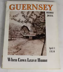 Guernsey Breeders Journal April 1, 1950 Cow Calf Bull Farms Cattle Dairy Ads - Imagen 1 de 24
