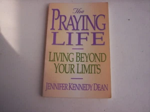 The praying life Living Beyond Your limits JENNIFER Kennedy Dean/Christians book - Bild 1 von 4