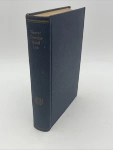 Weaver Constitutional Law 1st Edition 1946 Hardcover Book By Samuel P. Weaver - Bild 1 von 14