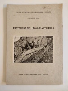 PROTEZIONE LEGNO E AUTARCHIA - Giovanni Sala Firenze 1940 - Picture 1 of 14