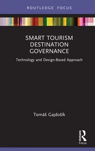 Smart Tourism Destination Governance (Routledge Focus on Tourism and Hospitality - Picture 1 of 1