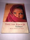 Kumari: Meine Tochter Aus Nepal (Book German) Rijsewijk Trees Van Good Condition