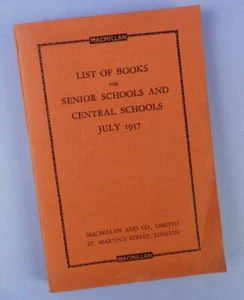 Macmillan List of Books For Senior Schools And Central Schools July 1937 - Picture 1 of 1