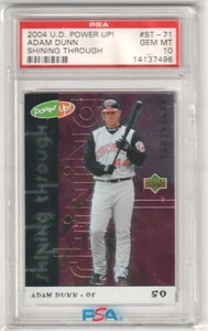 ADAM DUNN 2004 Upper Deck Power Up! Shining Through #ST-71 PSA 10 GEM MINT Pop 1 - Picture 1 of 2