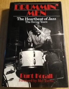 Hard cover book with dust jacket Burt Korall Drummin' Men, The Heartbeat of Jazz - Picture 1 of 4