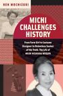 Michi Challenges History: From Farm Girl To Costume Designer To Relentless Seeke