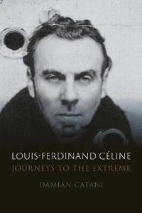 Louis-Ferdinand Celine: Journeys to the Extreme - Picture 1 of 1