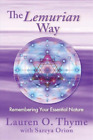 Lauren O Thyme  The Lemurian Way, Remembering Your Esse (Paperback) (Uk Import)
