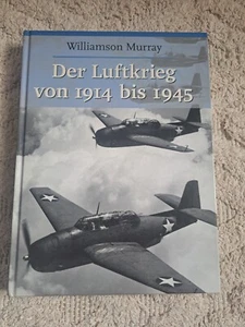 Der Luftkrieg von 1914-1945 Murray, Williamson: - Bild 1 von 2