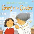 Going To The Doctor (Usborne First Experiences) By Wlna Civardi