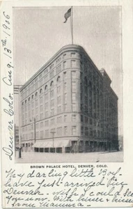 DENVER CO - Brown Palace Hotel - udb - 1906 - Bild 1 von 2